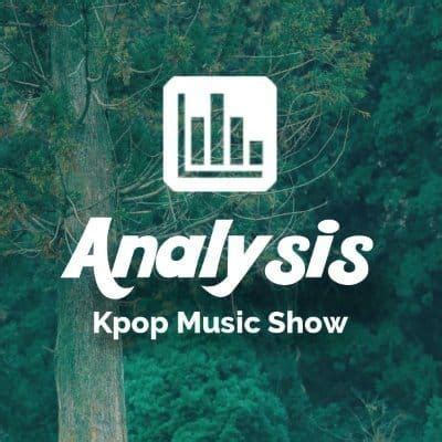music show analysis|KPOP Music Show Analysis @KshowAnalysis .